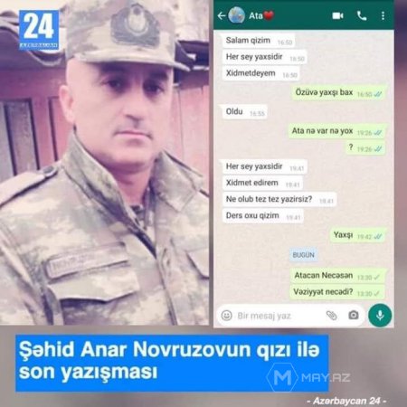 Şəhid Anar Novruzovun qızı ilə son yazışması: "Özünə yaxşı bax, ata" - FOTO
